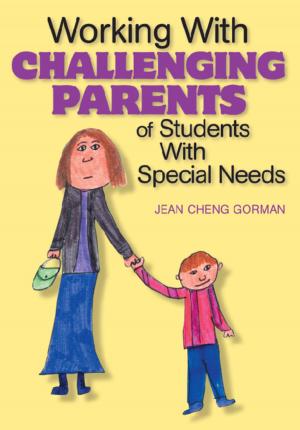 Cover of the book Working With Challenging Parents of Students With Special Needs by T. Jenkinson, Mrs Tracey Proctor-Childs, G.R. Williamson
