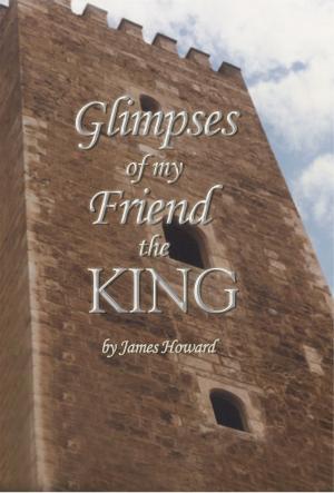 bigCover of the book Glimpses of My Friend the King by 