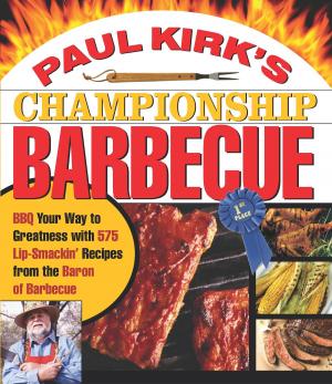 Cover of the book Paul Kirk's Championship Barbecue by Kathleen Huggins
