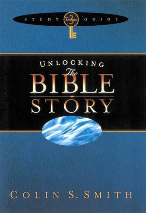 Cover of the book Unlocking the Bible Story Study Guide Volume 3 by Tessa Afshar