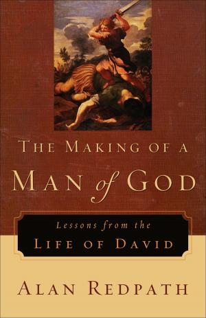 Cover of the book The Making of a Man of God by Julia White