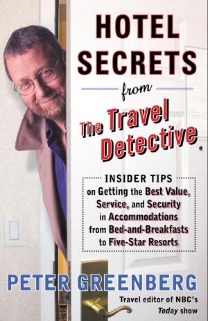 Cover of the book Hotel Secrets from the Travel Detective by E.D. Hirsch, Jr.