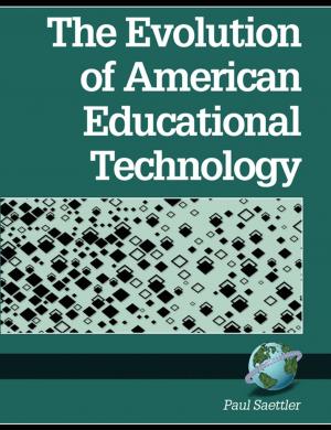 Cover of the book The Evolution of American Educational Technology by Ted Purinton