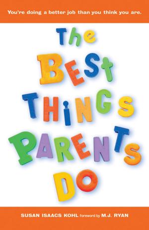 Cover of the book The Best Things Parents Do by R. Neville Johnston