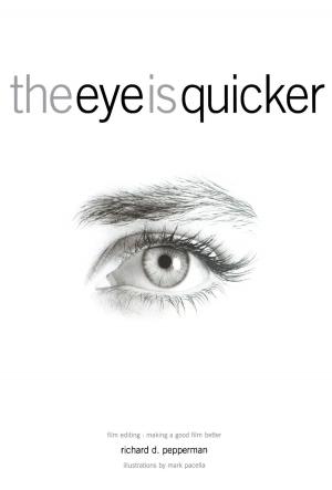 Cover of the book The Eye Is Quicker by Michael Laskin