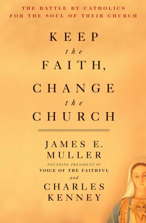 Cover of Keep The Faith, Change The Church