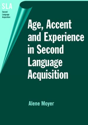 Cover of the book Age, Accent and Experience in Second Language Acquisition by Josef F. BUENKER