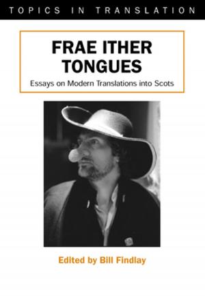 Cover of the book Frae Ither Tongues by Dr. Peter Backhaus