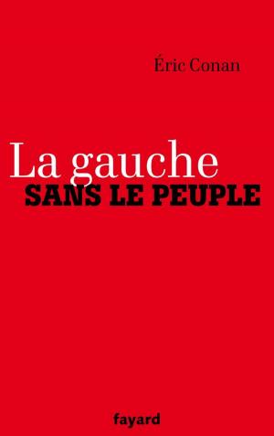 Cover of the book La gauche sans le peuple by Pierre Bonte