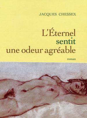 Cover of the book L'éternel sentit une odeur agréable by Dominique Fernandez de l'Académie Française