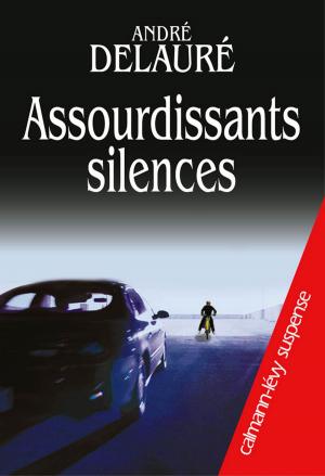 Cover of the book Assourdissants Silences by Jean-Pierre Gattégno