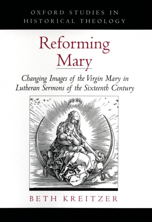 Cover of the book Reforming Mary by Beth Kreitzer, Oxford University Press