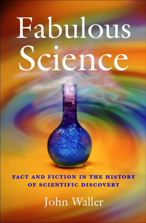 Cover of the book Fabulous Science by John Waller, OUP Oxford