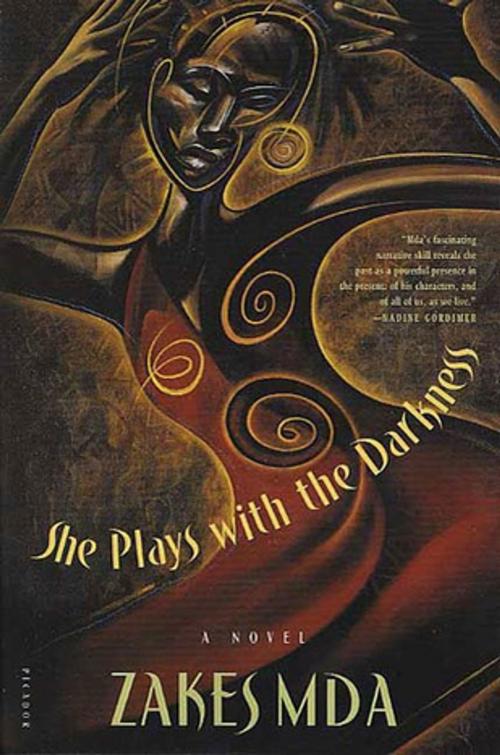 Cover of the book She Plays with the Darkness by Zakes Mda, Picador