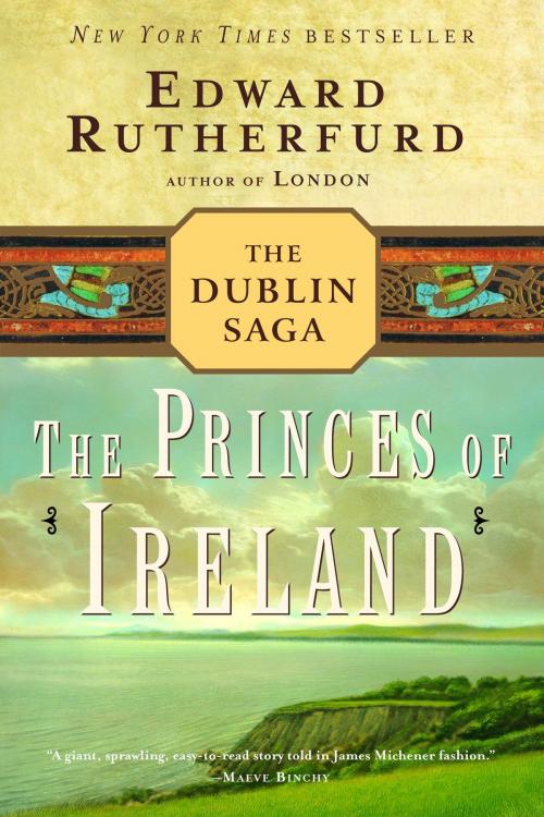 Cover of the book The Princes of Ireland by Edward Rutherfurd, Random House Publishing Group