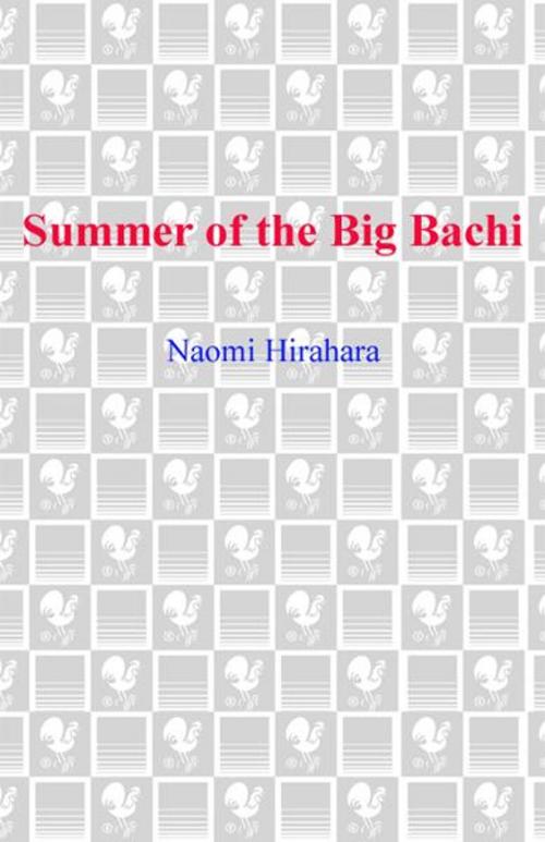 Cover of the book Summer of the Big Bachi by Naomi Hirahara, Random House Publishing Group