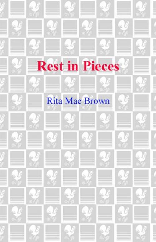 Cover of the book Rest in Pieces by Rita Mae Brown, Random House Publishing Group