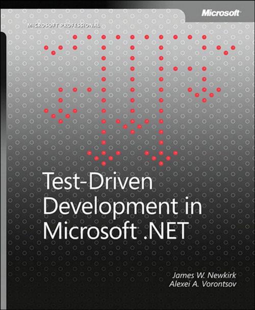 Cover of the book Test-Driven Development in Microsoft .NET by Alexei Vorontsov, James W. Newkirk, Pearson Education