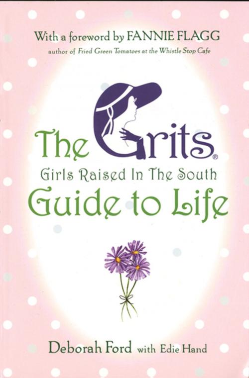Cover of the book Grits (Girls Raised in the South) Guide to Life by Deborah Ford, Penguin Publishing Group