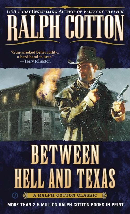 Cover of the book Between Hell and Texas by Ralph Cotton, Penguin Publishing Group