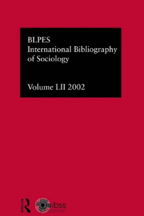 Cover of the book IBSS: Sociology: 2002 Vol.52 by , Taylor and Francis
