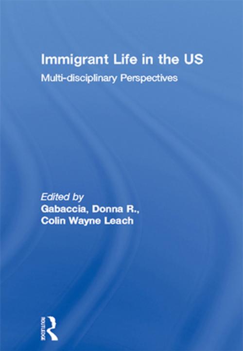 Cover of the book Immigrant Life in the US by , Taylor and Francis
