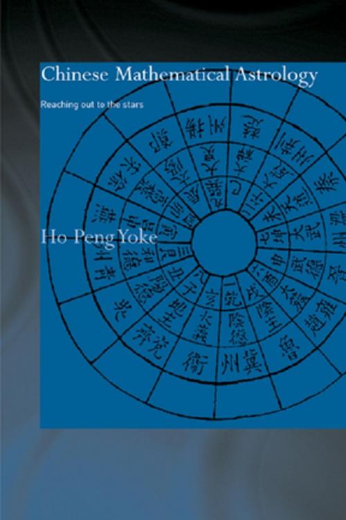 Cover of the book Chinese Mathematical Astrology by Ho Peng Yoke, Taylor and Francis