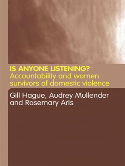 Cover of the book Is Anyone Listening? by Rosemary Aris, Gill Hague, Audrey Mullender, Taylor and Francis
