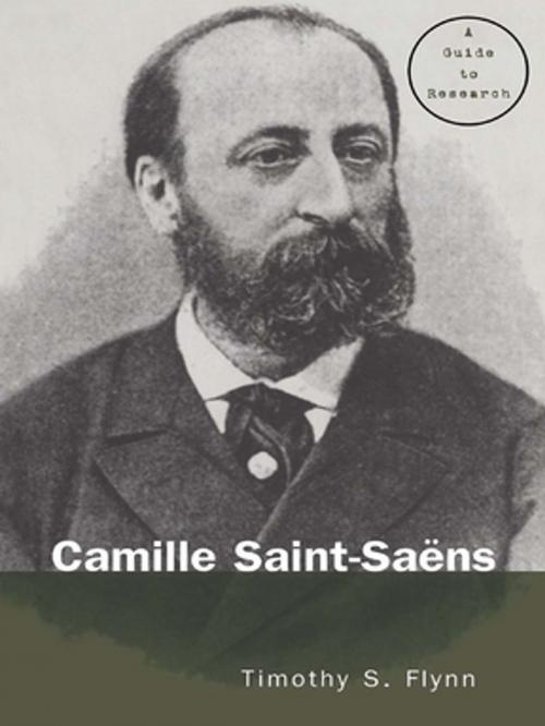 Cover of the book Camille Saint-Saens by Timothy Flynn, Taylor and Francis