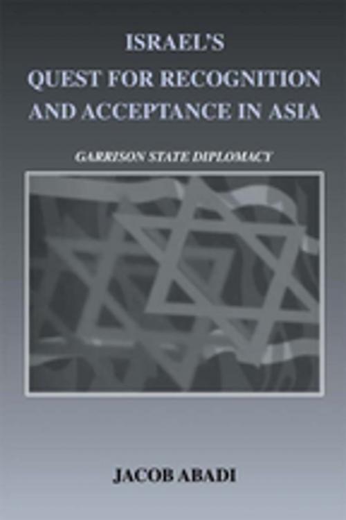 Cover of the book Israel's Quest for Recognition and Acceptance in Asia by Jacob Abadi, Taylor and Francis