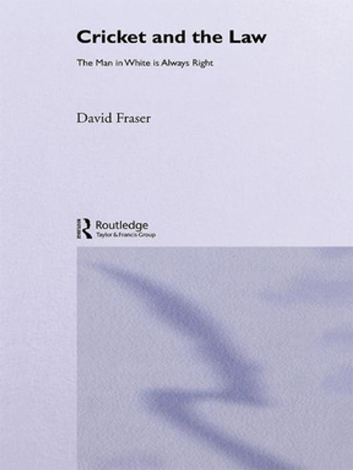 Cover of the book Cricket and the Law by David Fraser, Taylor and Francis