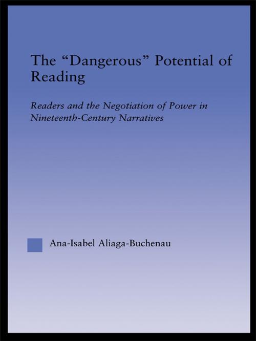 Cover of the book The Dangerous Potential of Reading by Ana-Isabel Aliaga-Buchenau, Taylor and Francis