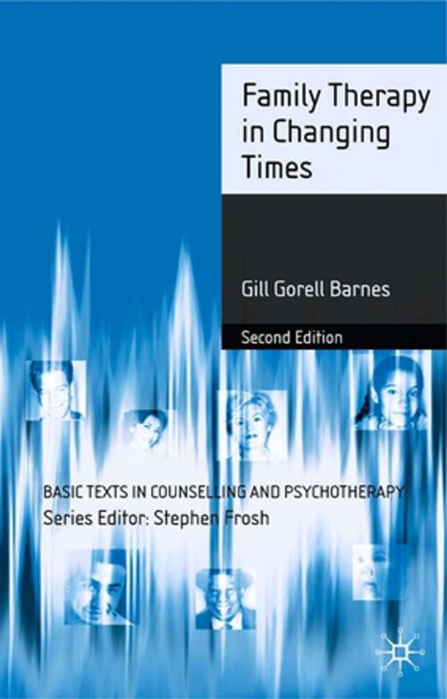 Cover of the book Family Therapy in Changing Times by Gill Gorell Barnes, Palgrave Macmillan