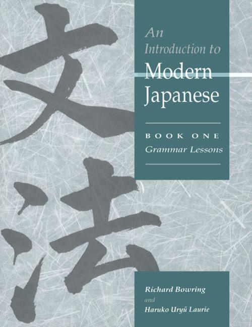 Cover of the book An Introduction to Modern Japanese: Volume 1, Grammar Lessons by Richard John Bowring, Haruko Uryu Laurie, Cambridge University Press