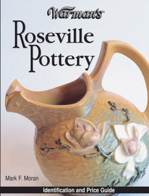 Cover of the book Warman's Roseville Pottery by Mark Moran, F+W Media