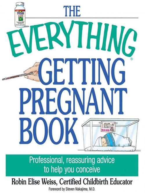 Cover of the book The Everything Getting Pregnant Book by Robin Elise Weiss, Adams Media