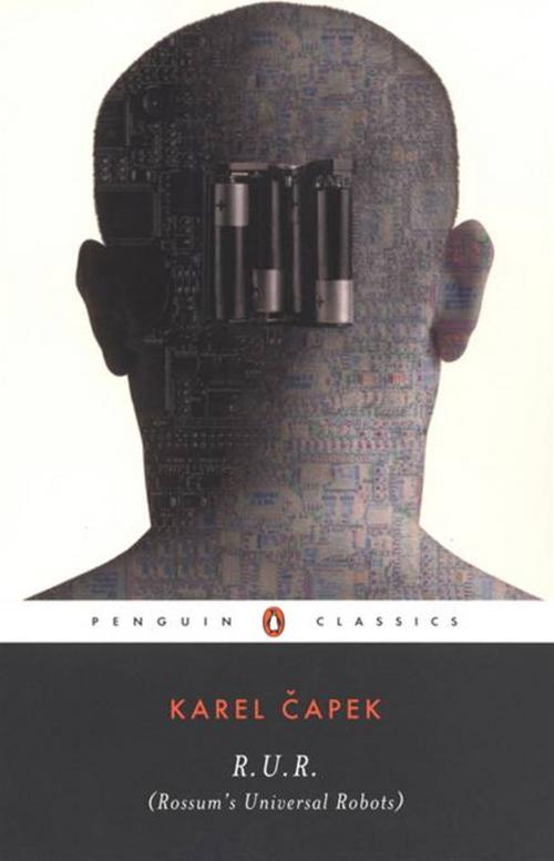 Cover of the book R.U.R. (Rossum's Universal Robots) by Karel Capek, Penguin Publishing Group