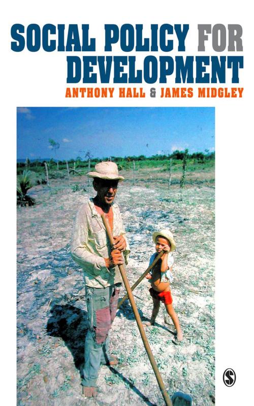 Cover of the book Social Policy for Development by Dr Anthony Hall, James O. Midgley, SAGE Publications