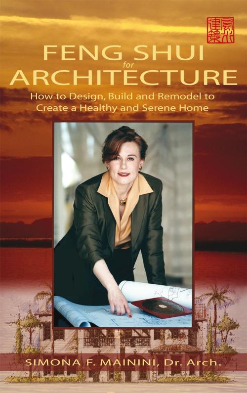 Cover of the book Feng Shui for Architecture by Simona F. Mainini, Xlibris US
