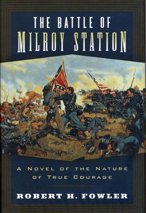 Cover of the book The Battle of Milroy Station by Robert H. Fowler, Tom Doherty Associates