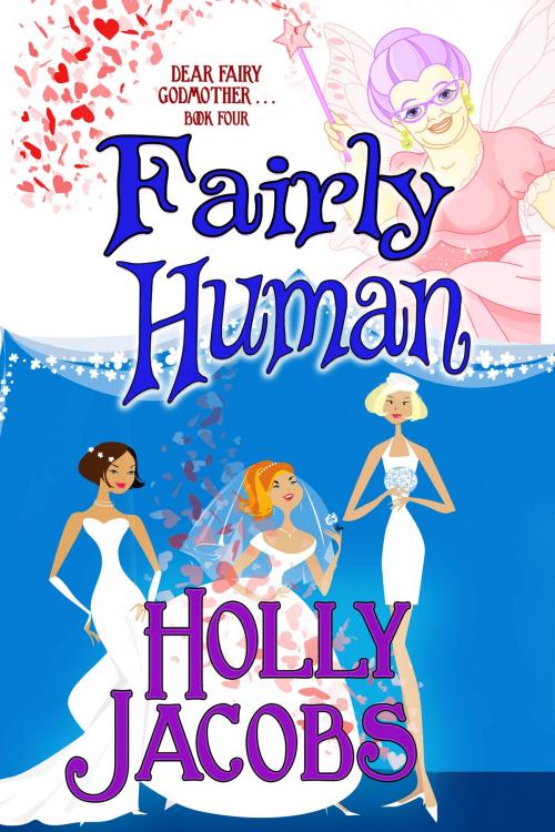 Cover of the book Fairly Human by Holly Jacobs, BelleBooks Inc.