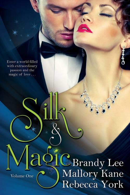 Cover of the book Silk and Magic by Rebecca York, Brandy Lee, Mallory Kane, BelleBooks Inc.