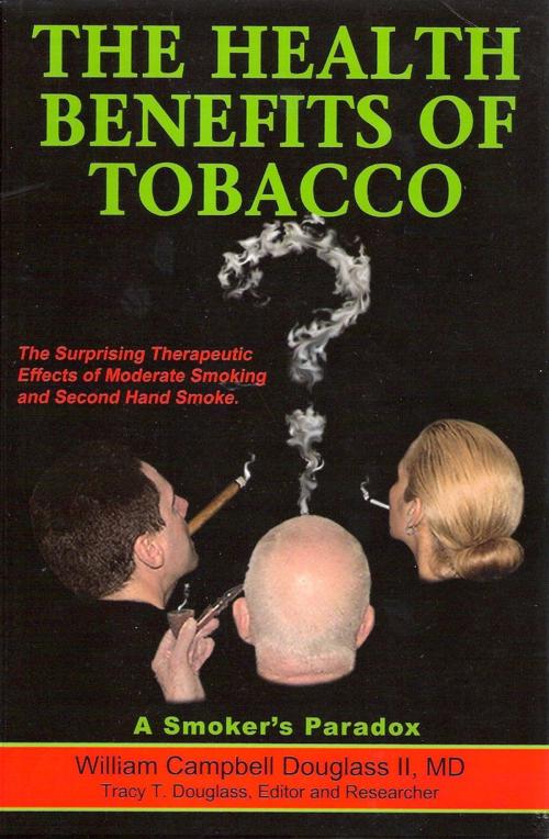 Cover of the book The Health Benefits of Tobacco by William Campbell Douglass II MD, BookBaby
