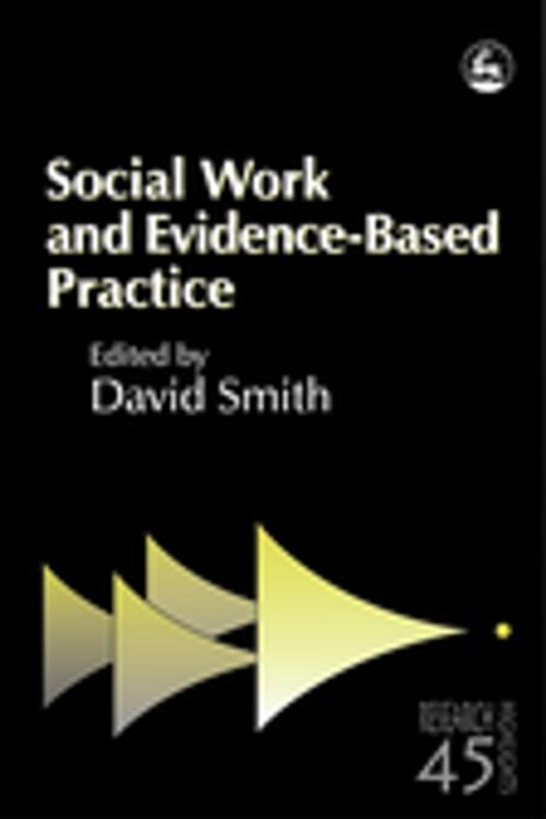 Cover of the book Social Work and Evidence-Based Practice by , Jessica Kingsley Publishers