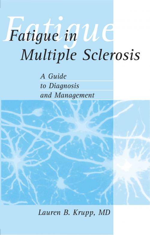 Cover of the book Fatigue in Multiple Sclerosis by Dr. Lauren B. Krupp, MD, Springer Publishing Company