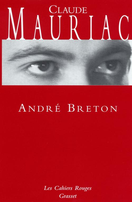 Cover of the book André Breton by Claude Mauriac, Grasset