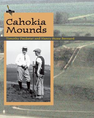 Cover of the book Cahokia Mounds by Louise E. Robbins