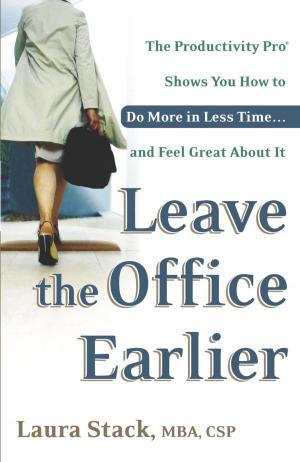 Book cover of Leave the Office Earlier
