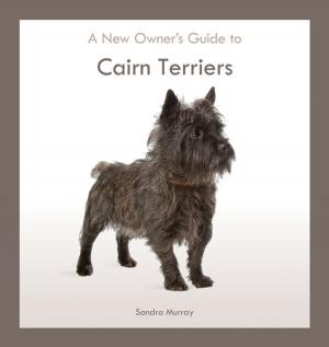 Cover of the book Cairn Terriers by Janice Biniok