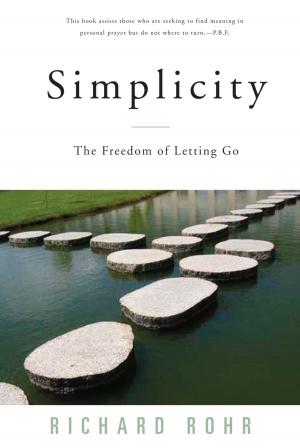 Cover of the book Simplicity by Richard Rohr, Andreas Ebert